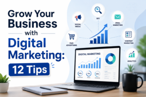 Grow Your Business with Digital Marketing
